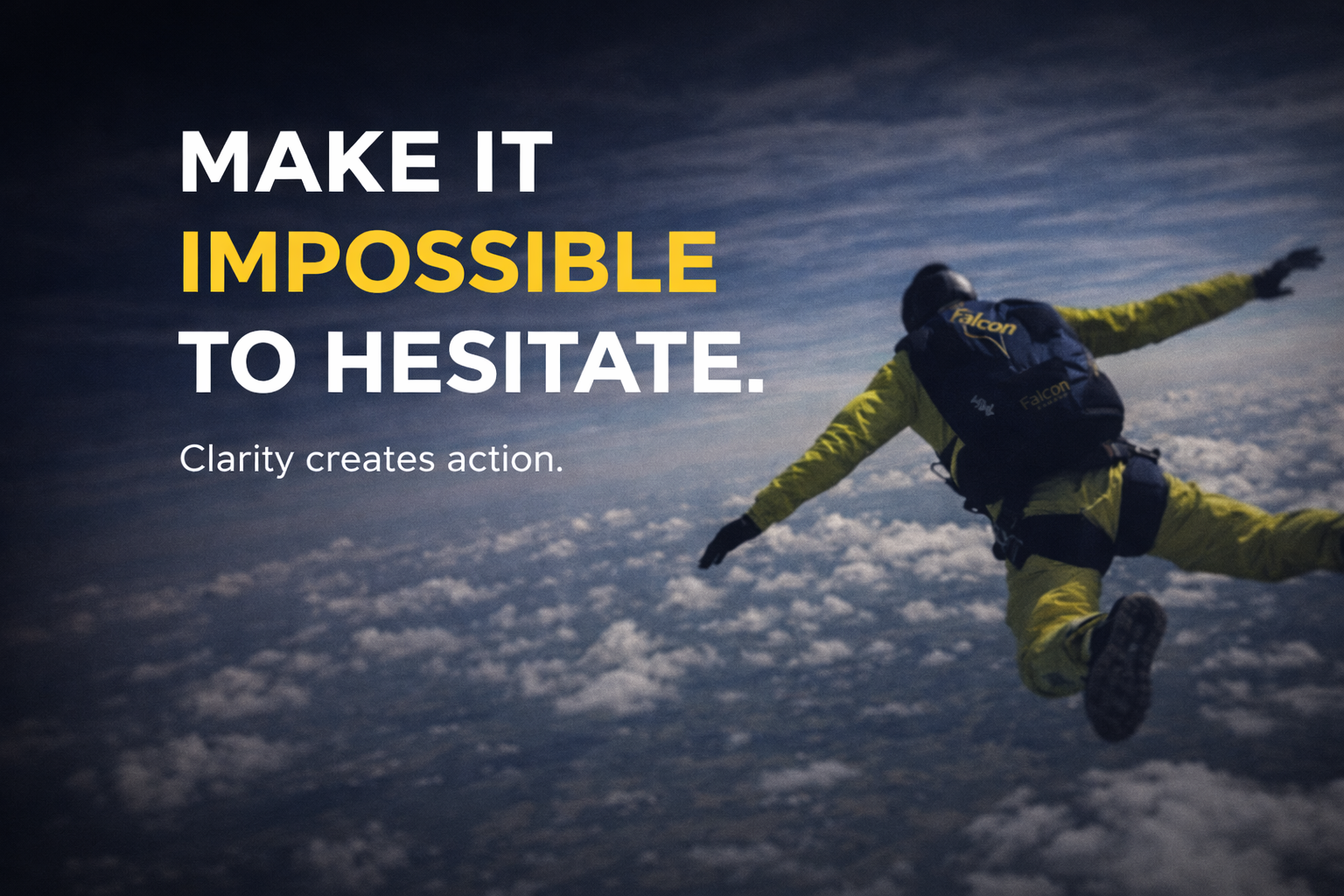 Impossible to Hesitate concept